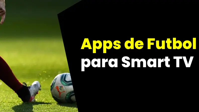 Páginas y aplicaciones para ver fútbol gratis