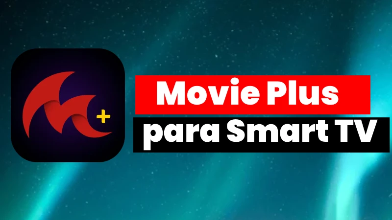 como descargar movie plus en smart tv