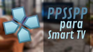 PPSSPP para Smart TV