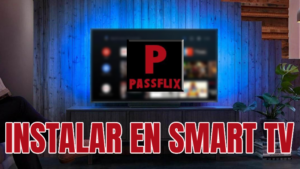 Passflix apk para Smart TV