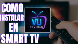 VU IPTV Player para Smart TV