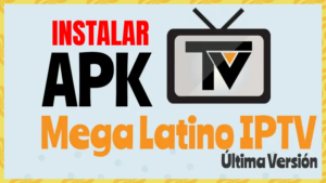 Mega Latino IPTV para Smart TV