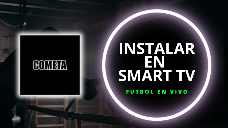 Cometa para Smart TV
