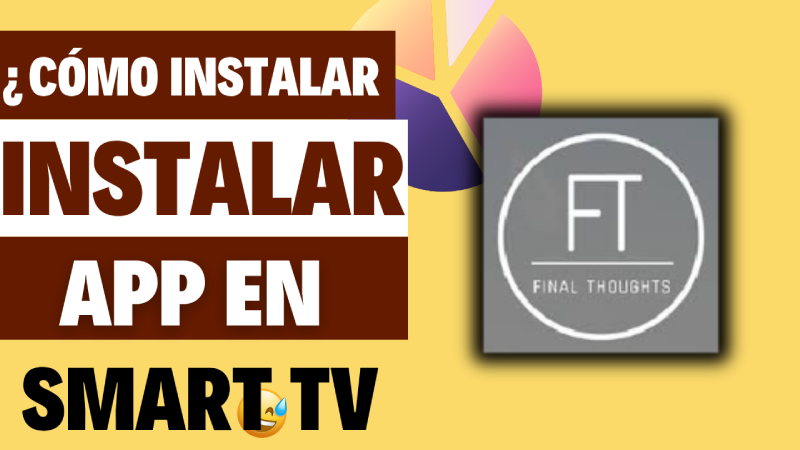 Final Thoughts para Smart TV
