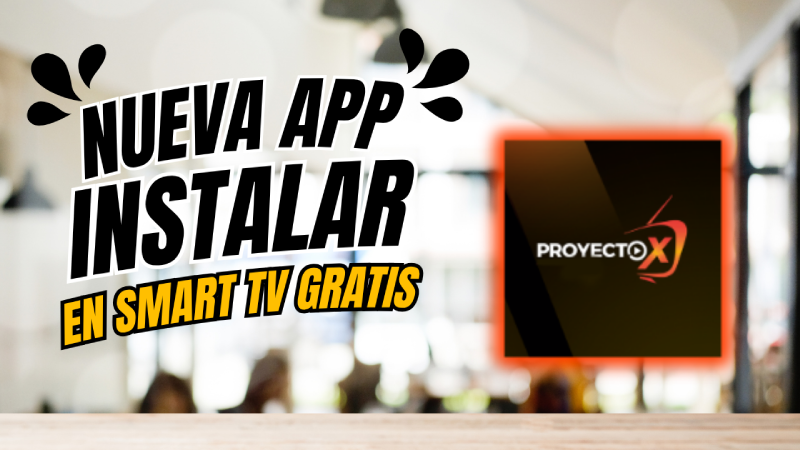 Proyecto X para Smart TV